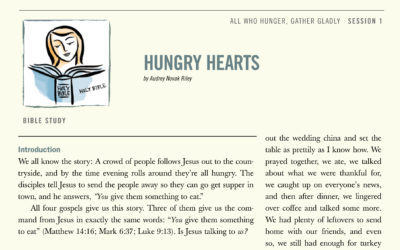 Summer 2013: “All who hunger gather gladly”